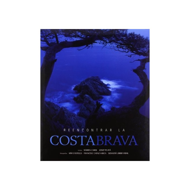 REENCONTRAR LA COSTA BRAVA